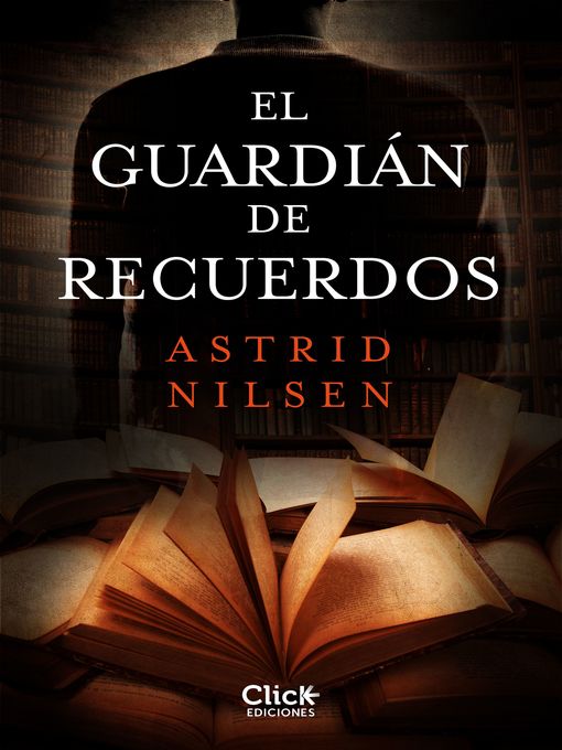 Title details for El guardián de recuerdos by Astrid Nilsen - Available